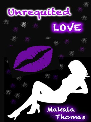 cover image of Unrequited Love